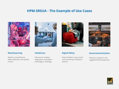 BCM HPM-SRSUA Fields of Application