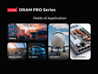 Innodisk DRAM PRO Series Fields of Application