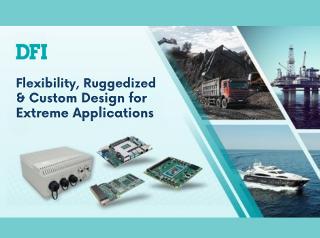 DFI Unveils Upcoming Rugged Edge AI Platforms for Mission Critical Computing