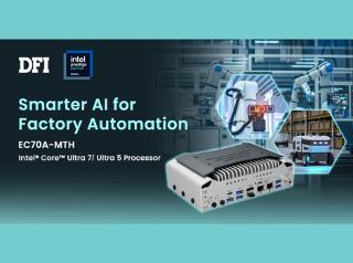 Compact Size, AI-Ready: Fit High-Performance Computing into Your Project with DFI EC70A-MTH