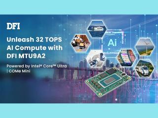 DFI MTU9A2 COMe Mini Delivers 32 TOPS of Integrated AI Computing Power, Driving Next-Generation Edge AI Applications