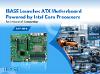 IBASE Launches ATX Motherboard Powered by Intel Core Processors for Industrial Computing