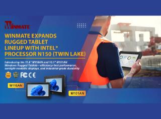 Winmate Expands Rugged Tablet Lineup with Intel® Processor N150 (Twin Lake)