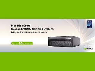 MSI EdgeXpert Achieves NVIDIA-Certified Systems Status, Fully Supporting NVIDIA AI Enterprise