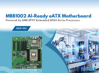 MBB1002 AI-Ready eATX Motherboard Powered by AMD EPYC Embedded 8004 Series Processors