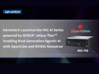 Advantech Launches the MIC-AI Series powered by NVIDIA Jetson Thor, Enabling Next-Generation Agentic AI with OpenClaw and NVIDIA Nemotron