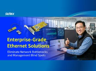[SUNIX] Eliminate Network Bottlenecks & Management Blind Spots! Enterprise-Grade Ethernet Cards