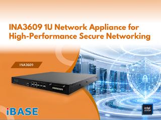 INA3609 1U Netzwerk-Appliance für leistungsstarkes sicheres Networking